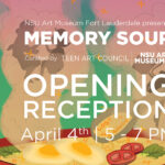 Opening Reception: Memory Soup Teen Exhibition NSU Art Museum