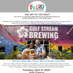 The Art of The Craft- Join us for an exclusive beer brewery tour and tasting event at Gulf Stream Brewery in Fort Lauderdale.