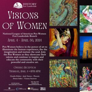 “Visions of Women” Fine Art Exhibit by NLAPW Fort Lauderdale Branch at History Fort Lauderdale
