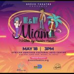 Brévo Theatre Presents: Me & My Miami