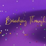 Broadway Through the Years Two