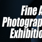 Fine Art Photography Exhibtion