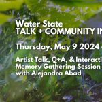 Water State TALK + COMMUNITY INTERACTION with Alejandra Abad