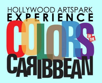 Hollywood Artspark Experience: Colors Of The Caribbean