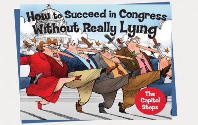 Capitol Steps - How to Succeed in Congress Without Really Lying
