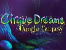 Cirque Dreams Jungle Fantasy
