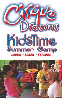 Cirque Dreams KidsTime Summer Camp Intensive in the Circus Arts