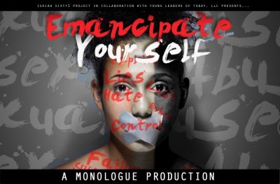Emancipate Yourself Monologue Production