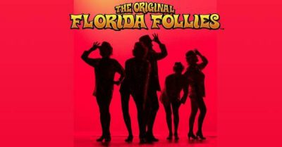 The Original Florida Follies presents "2016: A Brand New Day!"