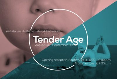 Tender Age: works by Joy Christiansen Erb and Alex Podesta