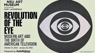 Revolution of the Eye: Modern Art and the Birth of American Television at NSU Art Museum