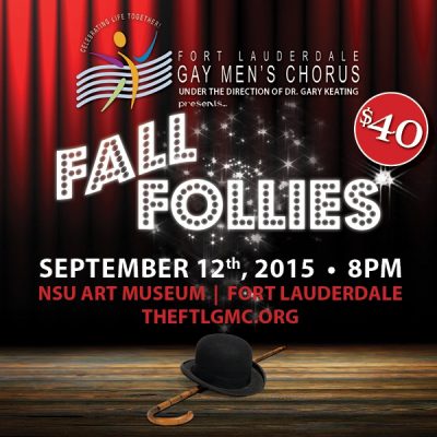 The Original Ft Lauderdale Gay Men's Chorus "Fall Follies" Concert and Fundraiser