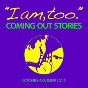 Am, Too.” Coming Out Stories Highlights the Commonalities and Differences of LGBT People