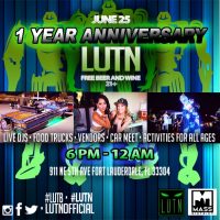LUTN Presents: LUTB One Year Anniversary