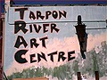 Tarpon River Art Centre
